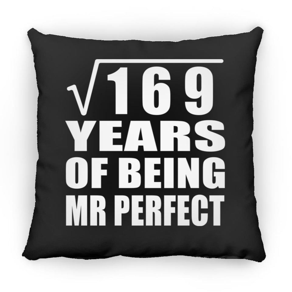 13th Anniversary Square Root of 169 Years of Mr Perfect - Throw Pillow Black