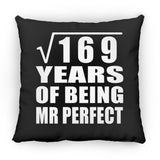 13th Anniversary Square Root of 169 Years of Mr Perfect - Throw Pillow Black