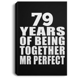 79th Anniversary 79 Years Of Being Mr Perfect - Canvas Portrait