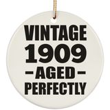 115th Birthday Vintage 1909 Aged Perfectly - Circle Ornament