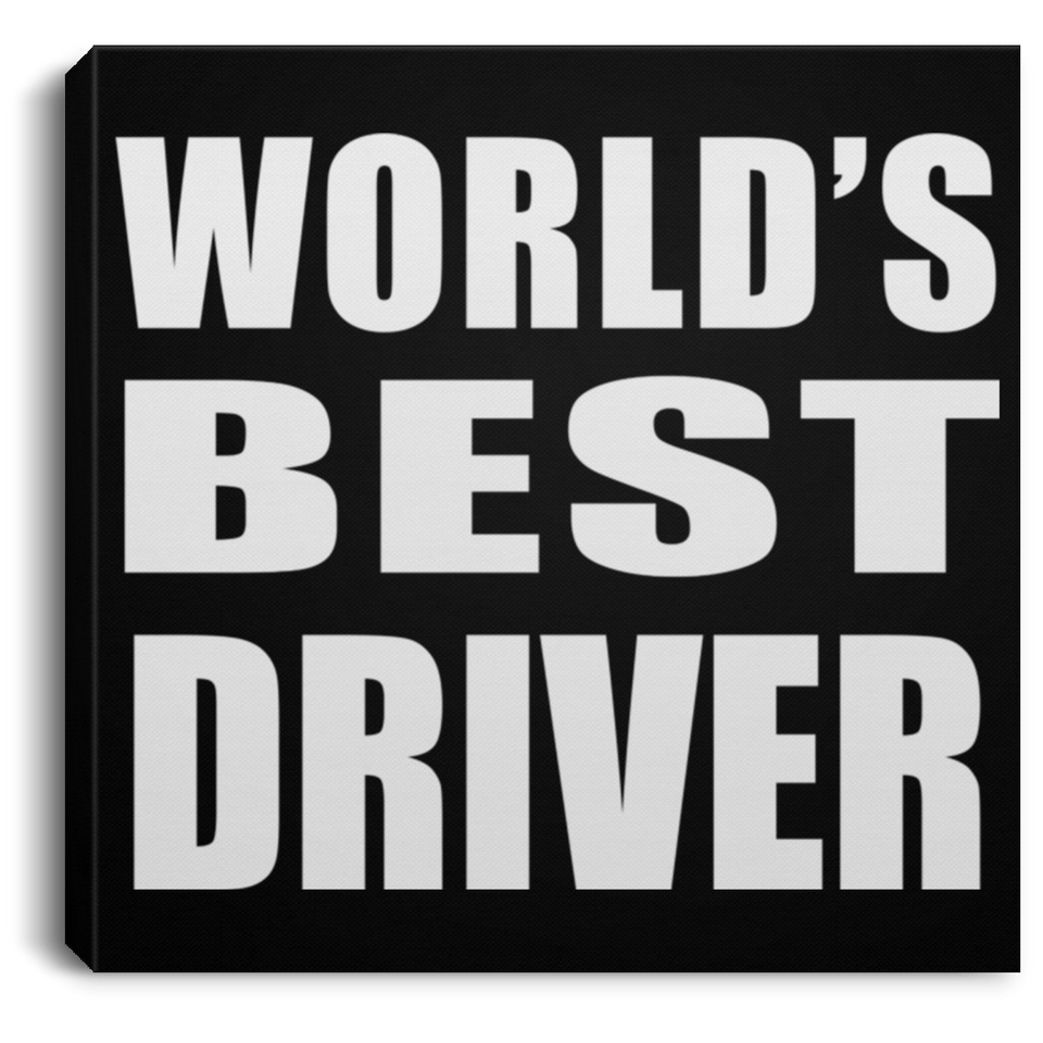 World's Best Driver - Canvas Square