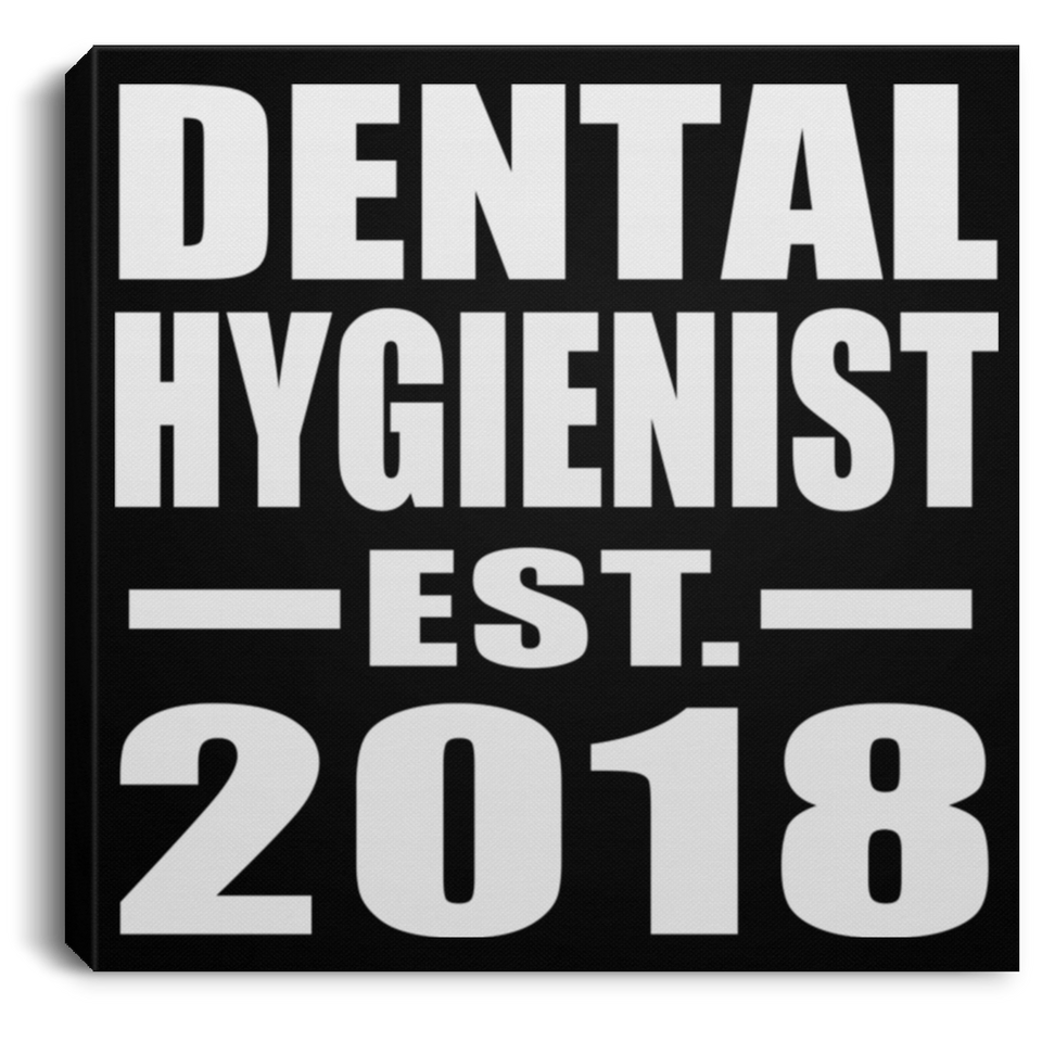 Dental Hygienist Established EST. 2018 - Canvas Square