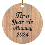 First Year As Mummy 2024 - Circle Ornament C