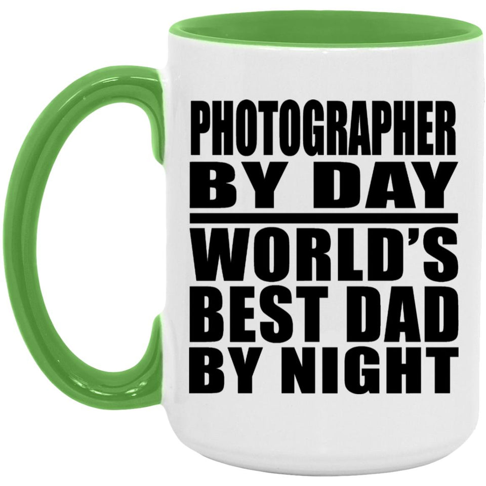 Photographer By Day World's Best Dad By Night - 15oz Accent Mug Green