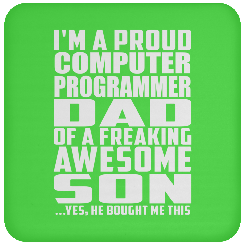 Proud Computer Programmer Dad Of Awesome Son - Drink Coaster