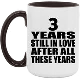 3rd Anniversary 3 Years Still In Love After These Years - 15oz Accent Mug Black