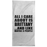 All I Care About Is Brittany - Hand Towel