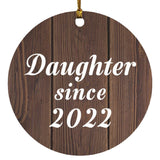 Daughter Since 2022 - Circle Ornament D