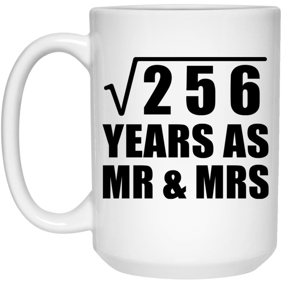 16th Anniversary Square Root of 256 Years As Mr & Mrs - 15oz Coffee Mug