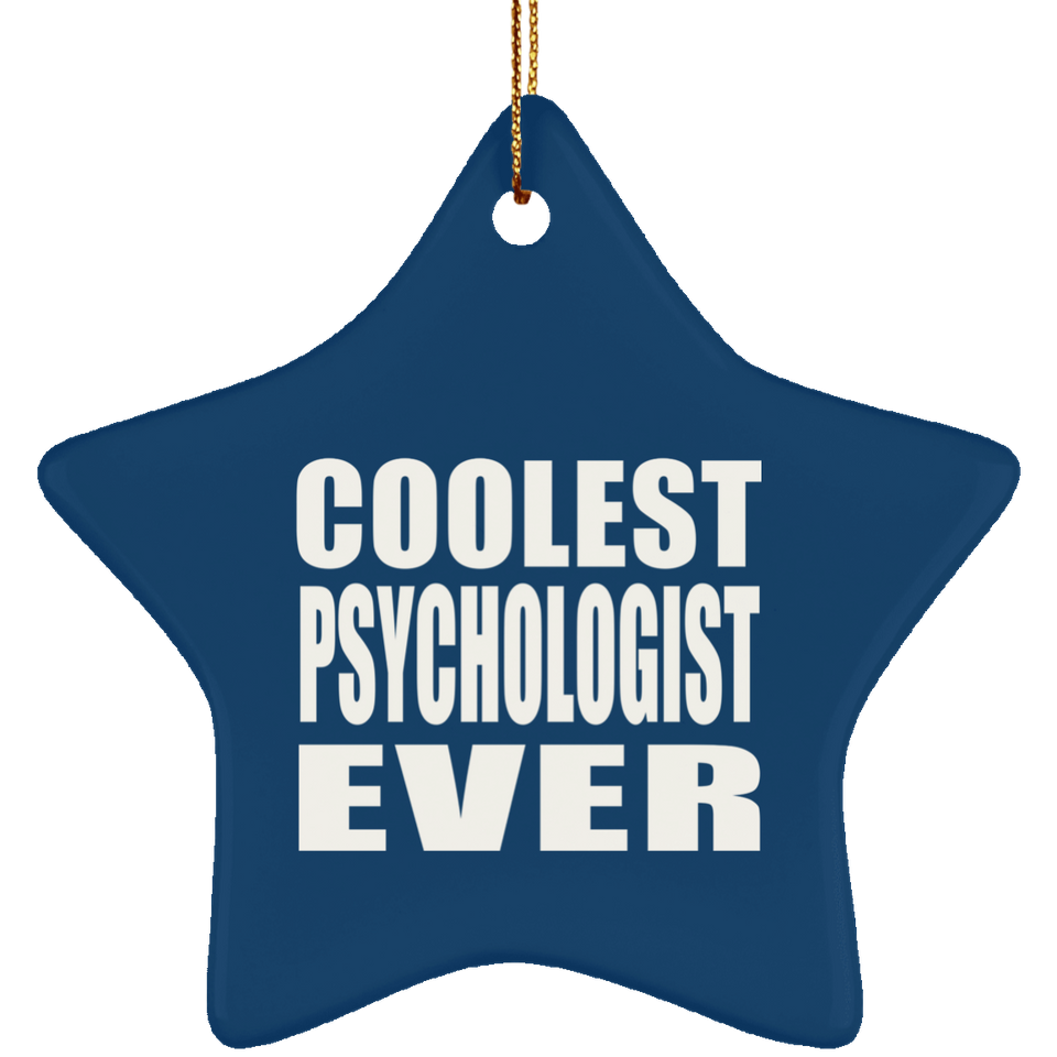 Coolest Psychologist Ever - Star Ornament