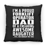 Proud Forklift Operator Dad Of Awesome Daughter - Throw Pillow Black