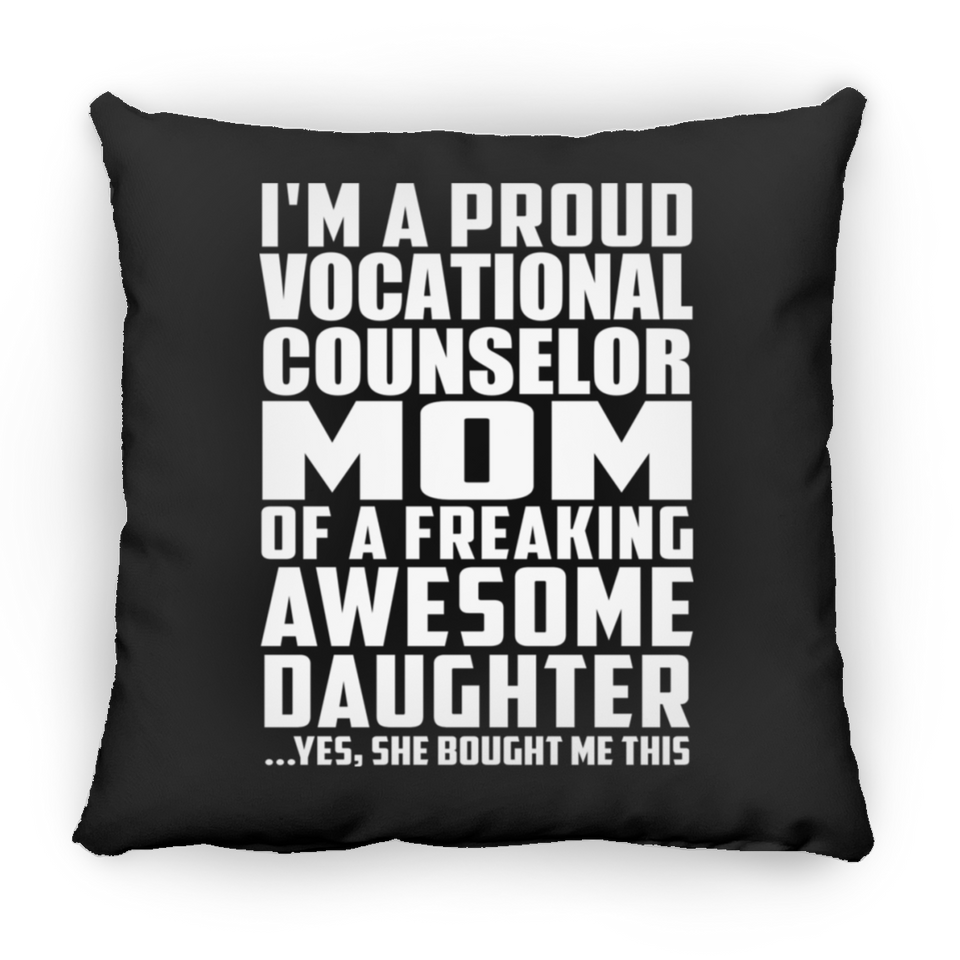 Proud Vocational Counselor Mom Of Awesome Daughter - Throw Pillow Black