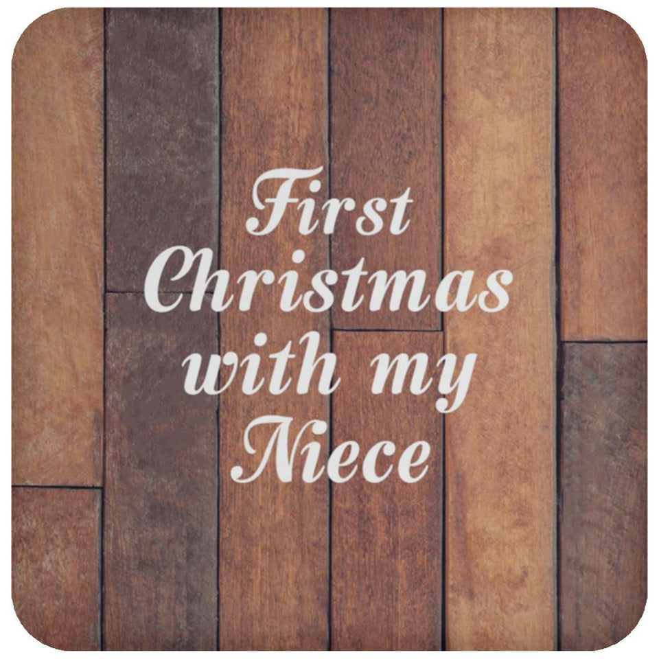 First Christmas With My Niece - Drink Coaster E