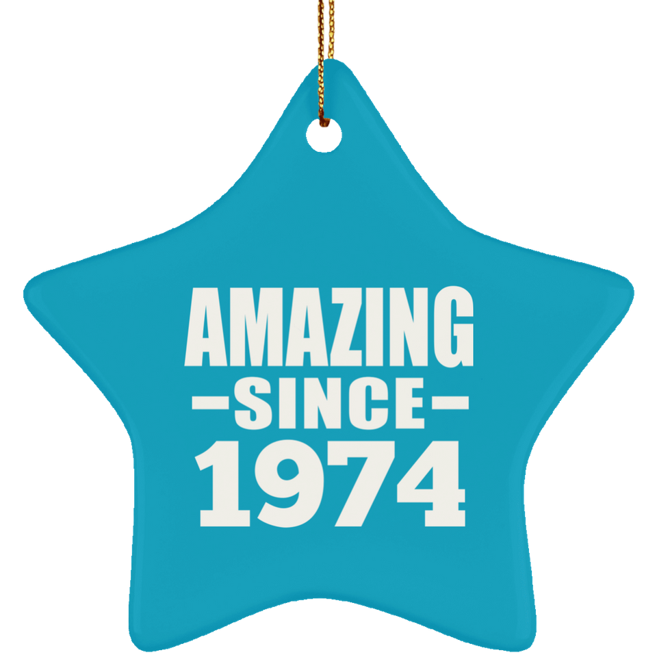 50th Birthday Amazing Since 1974 - Star Ornament
