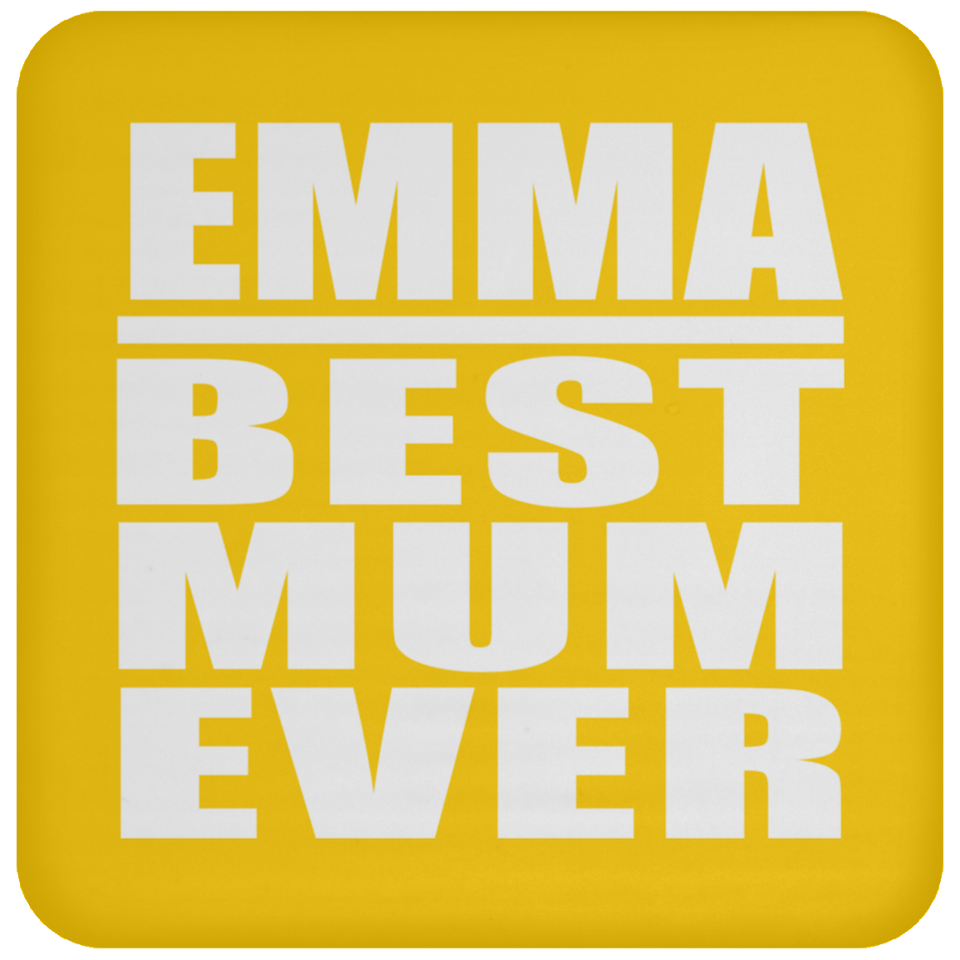 Emma Best Mum Ever - Drink Coaster