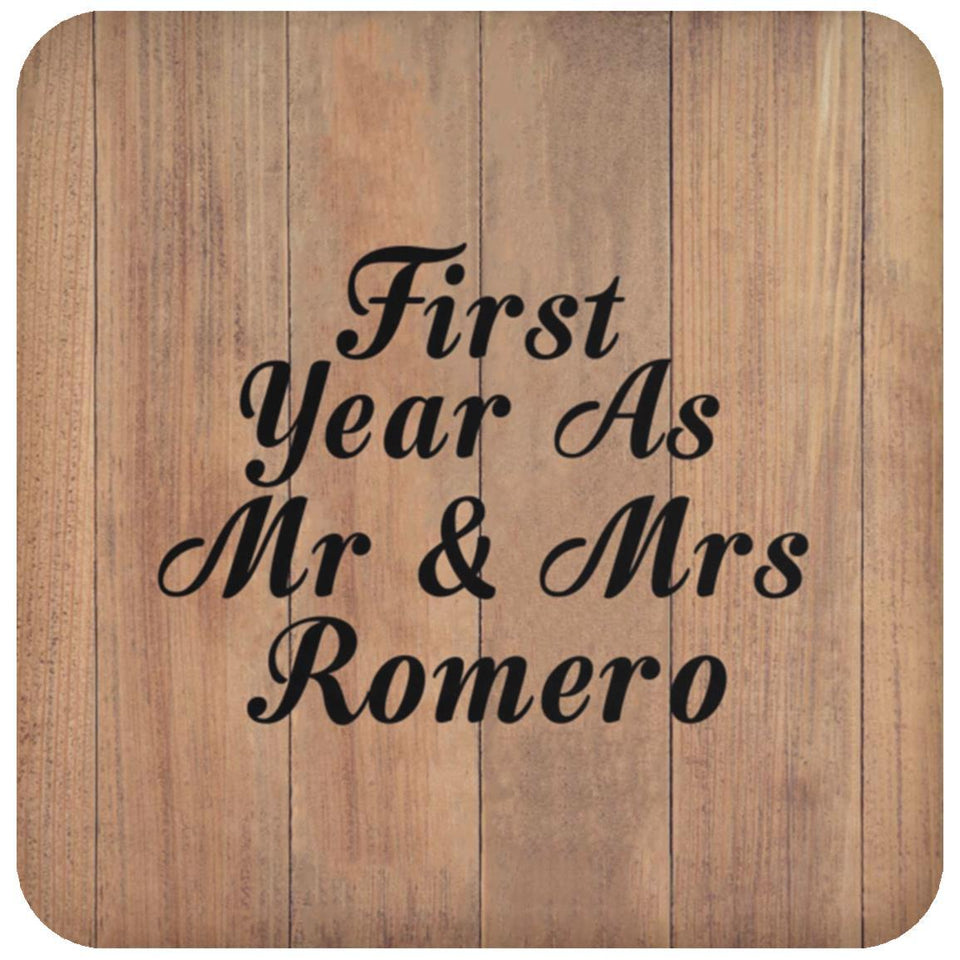 First Year As Mr & Mrs Romero - Drink Coaster C