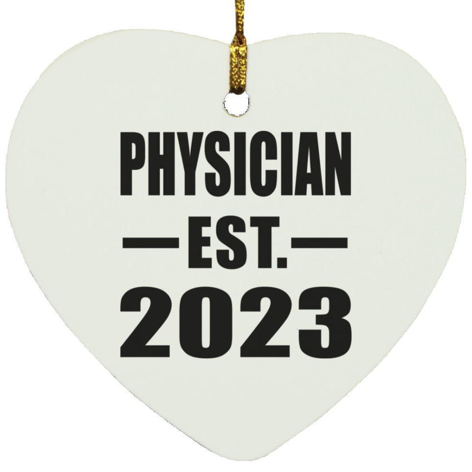 Physician Established EST. 2023 - Heart Ornament