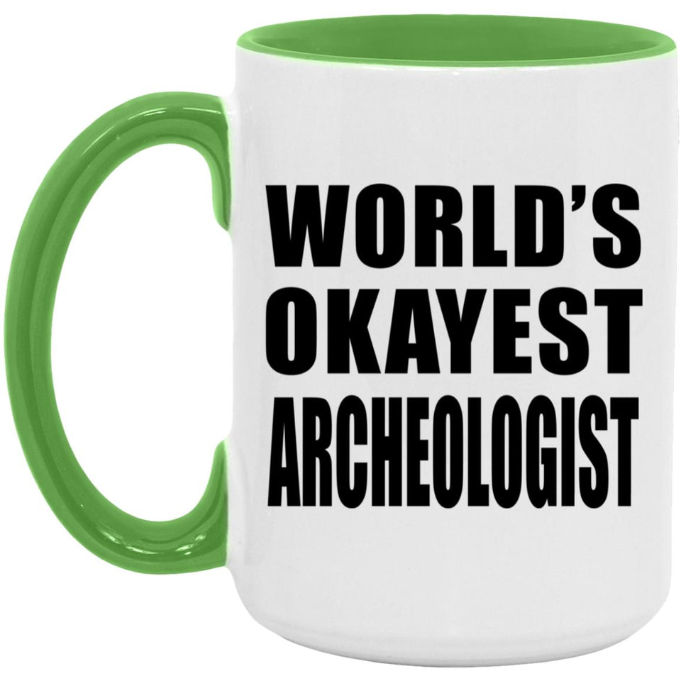 World's Okayest Archeologist - 15oz Accent Mug Green