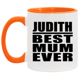 Judith Best Mum Ever - 11oz Accent Mug Orange