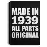 85th Birthday Made in 1939 All Parts Original - Canvas Portrait
