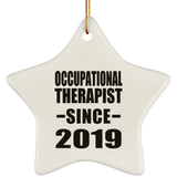 Occupational Therapist Since 2019 - Star Ornament