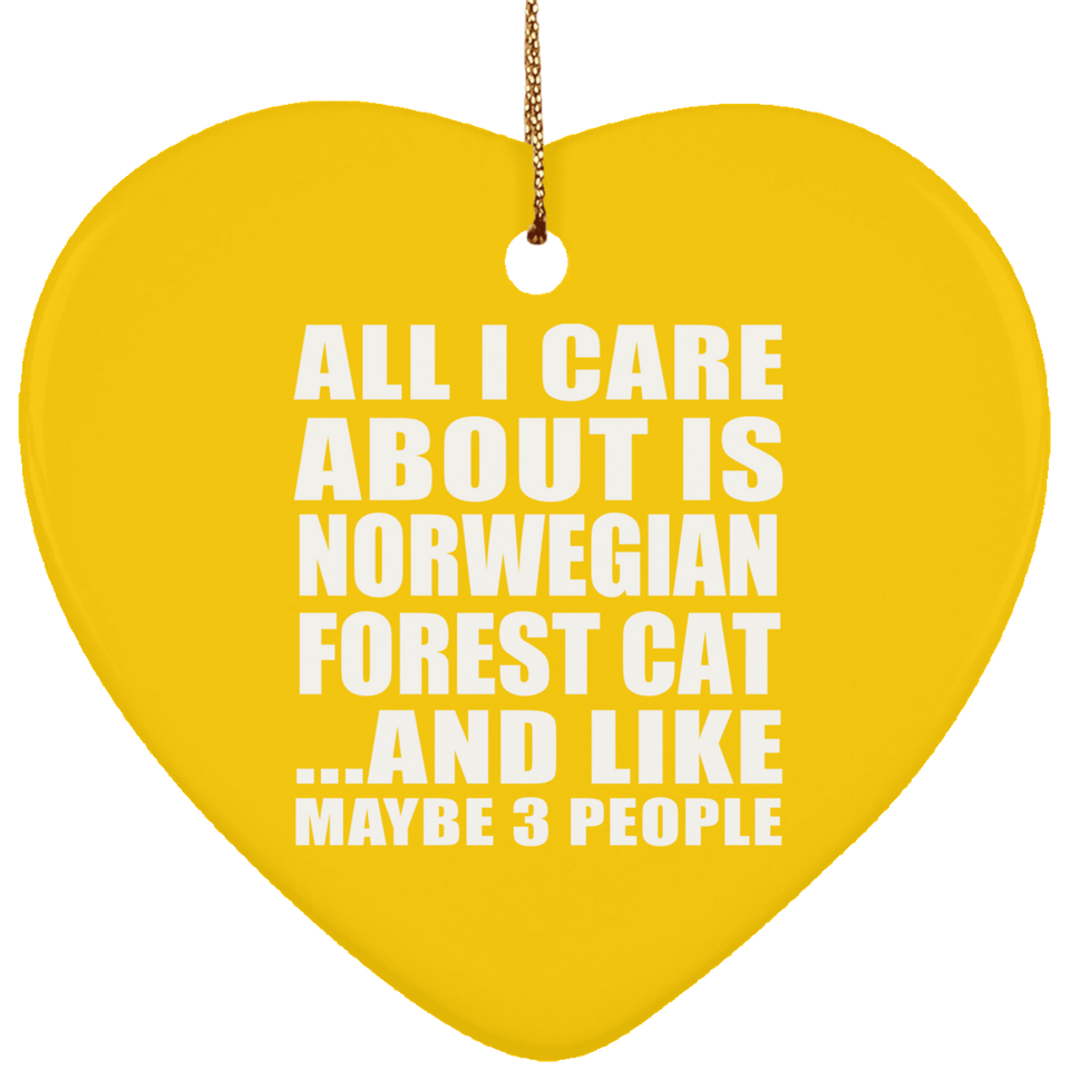 All I Care About Is Norwegian Forest Cat - Heart Ornament