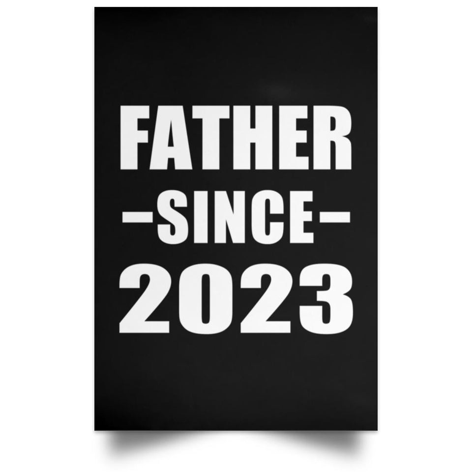 Father Since 2023 - Poster Portrait