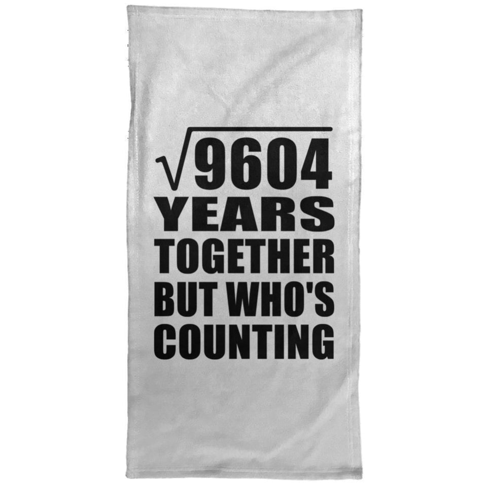 98th Anniversary Square Root of 9604 Years Who's Counting - Hand Towel