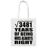 59th Anniversary Square Root of 3481 Years Mrs Always Right - Tote Bag White