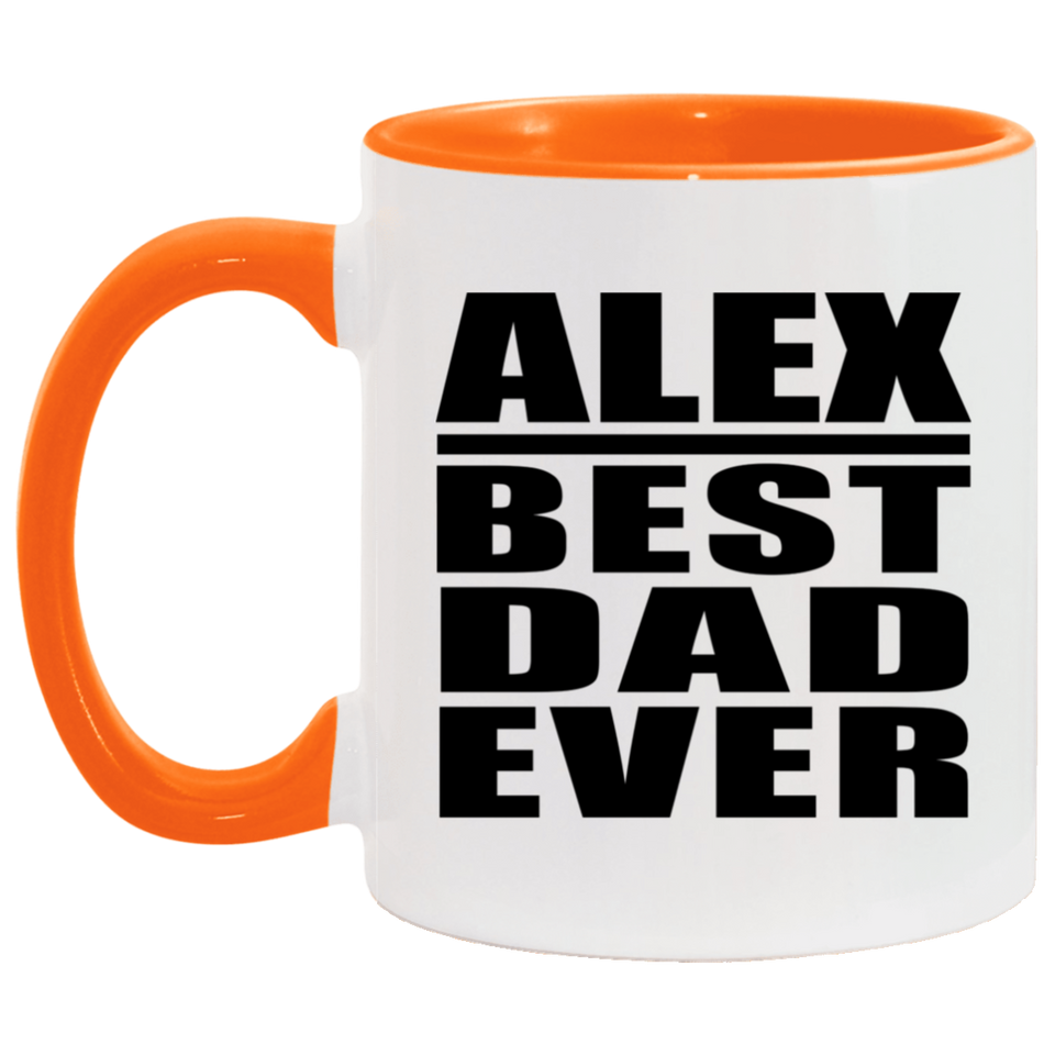 Alex Best Dad Ever - 11oz Accent Mug Orange