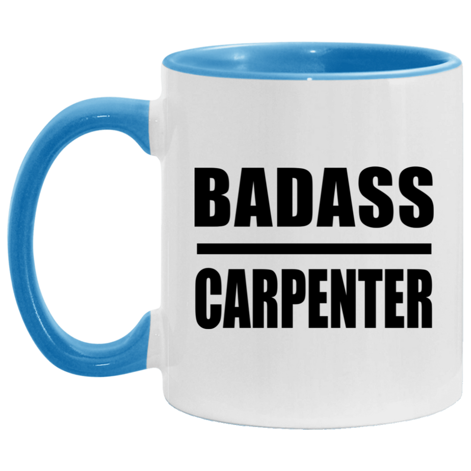 Badass Carpenter - 11oz Accent Mug Blue