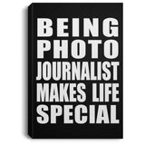 Being Photo Journalist Makes Life Special - Canvas Portrait