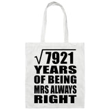 89th Anniversary Square Root of 7921 Years Mrs Always Right - Tote Bag White