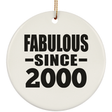 24th Birthday Fabulous Since 2000 - Circle Ornament