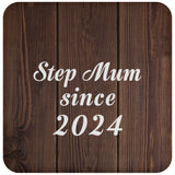 Step Mum Since 2024 - Drink Coaster D