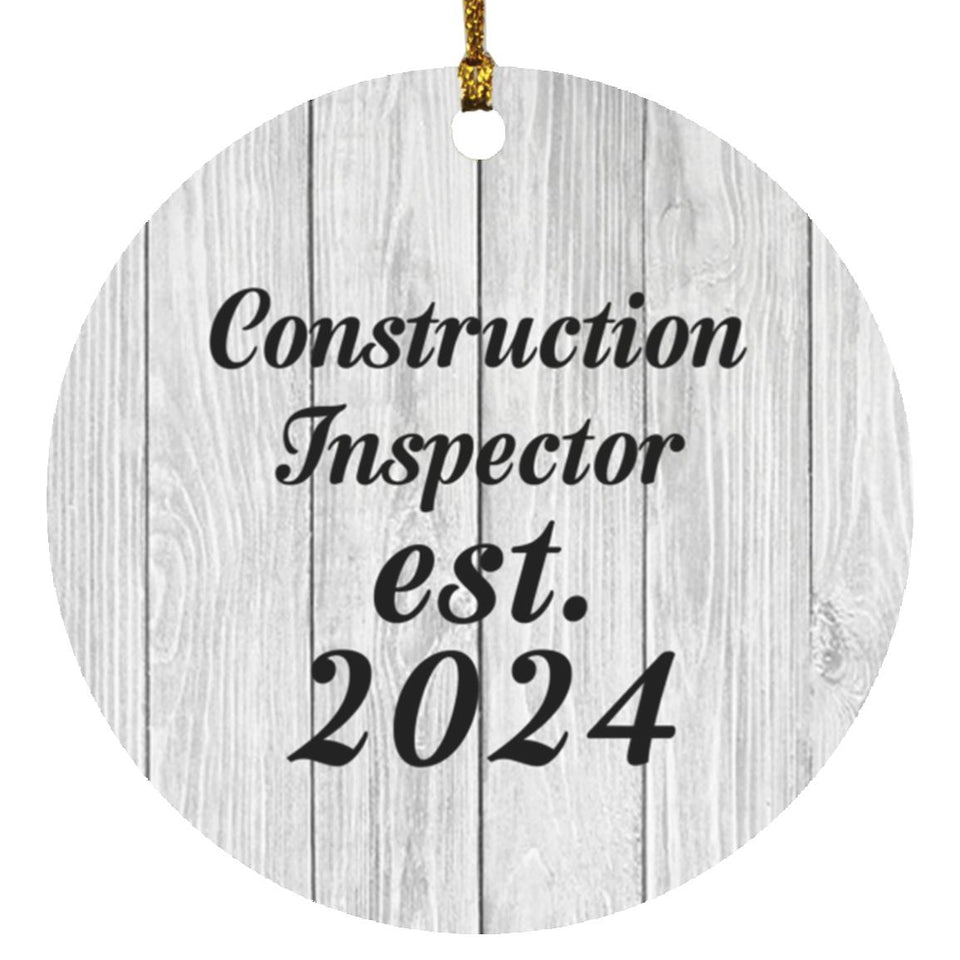 Construction Inspector Established Est. 2024 - Circle Ornament F