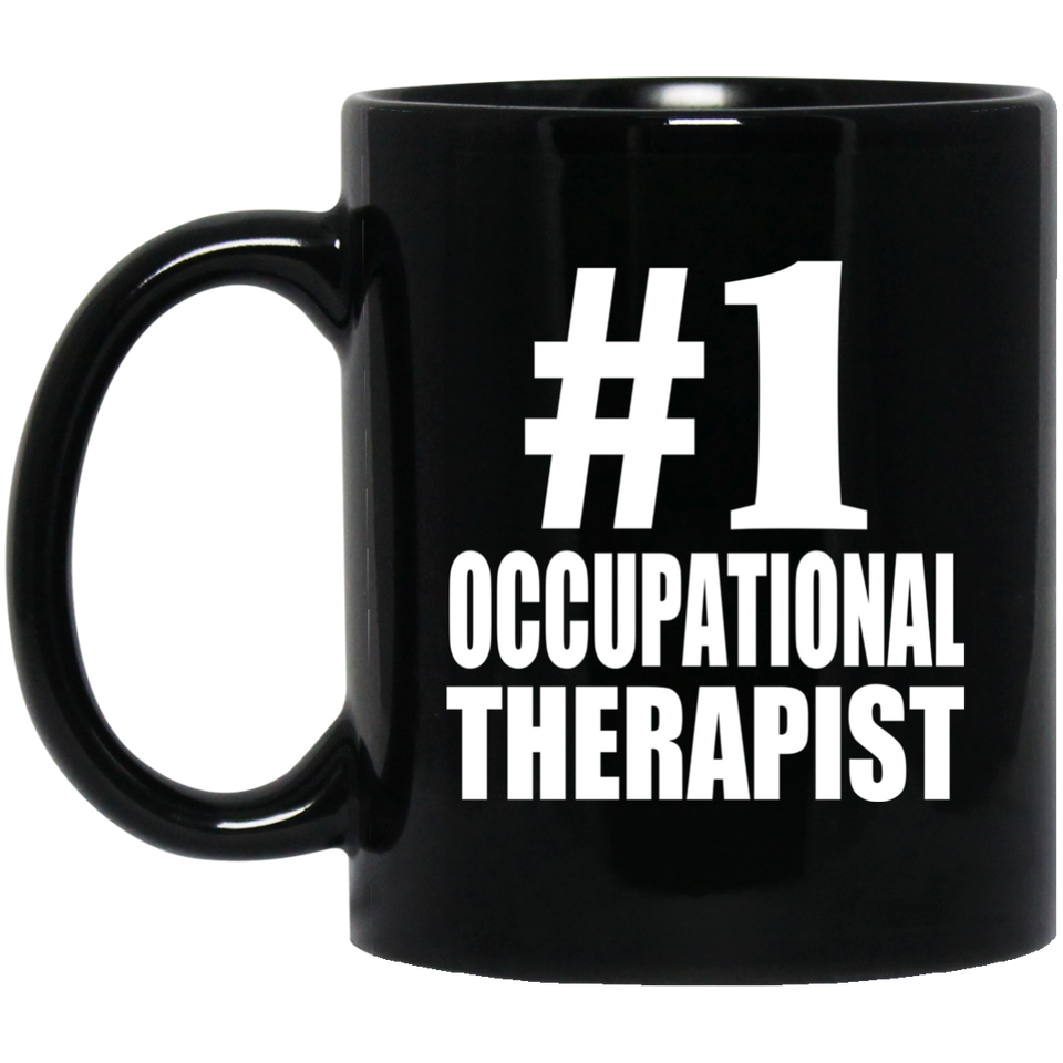 Number One #1 Occupational Therapist - 11 Oz Coffee Mug Black