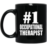 Number One #1 Occupational Therapist - 11 Oz Coffee Mug Black