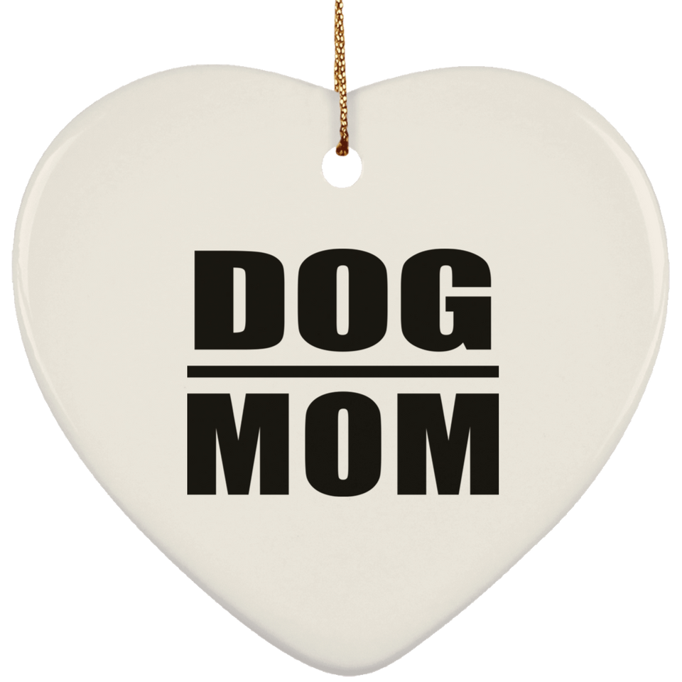 Dog Mom - Heart Ornament