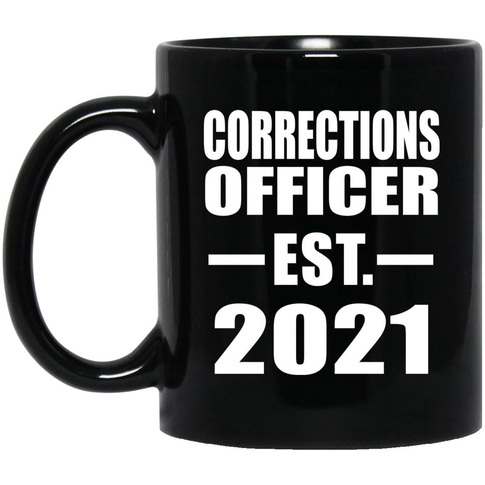 Corrections Officer Established EST. 2021 - 11oz Coffee Mug Black