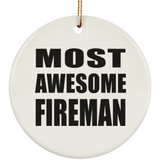 Most Awesome Fireman - Circle Ornament