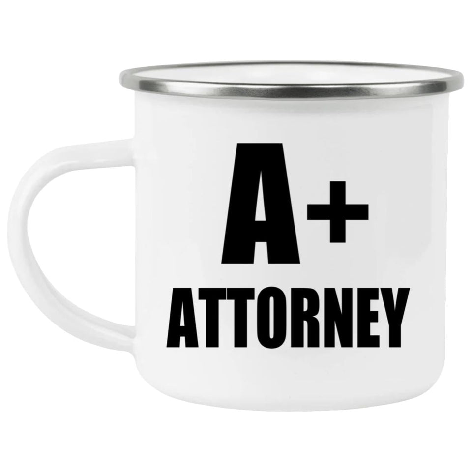 A+ Attorney - 12oz Camping Mug