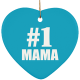 Number One #1 Mama - Heart Ornament