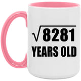 91st Birthday Square Root of 8281 Years Old - 15oz Accent Mug Pink