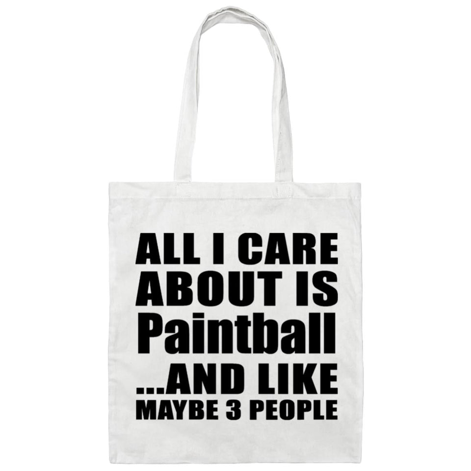 All I Care About Is Paintball - Tote Bag White