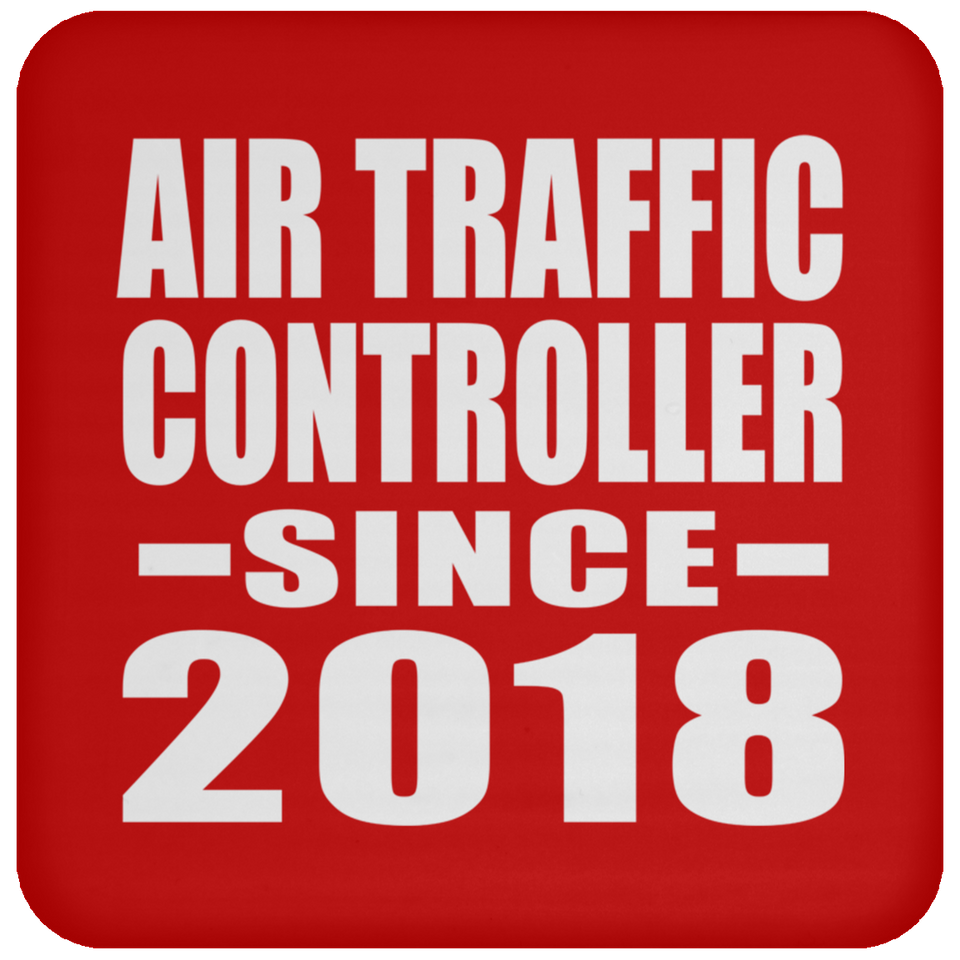 Air Traffic Controller Since 2018 - Drink Coaster