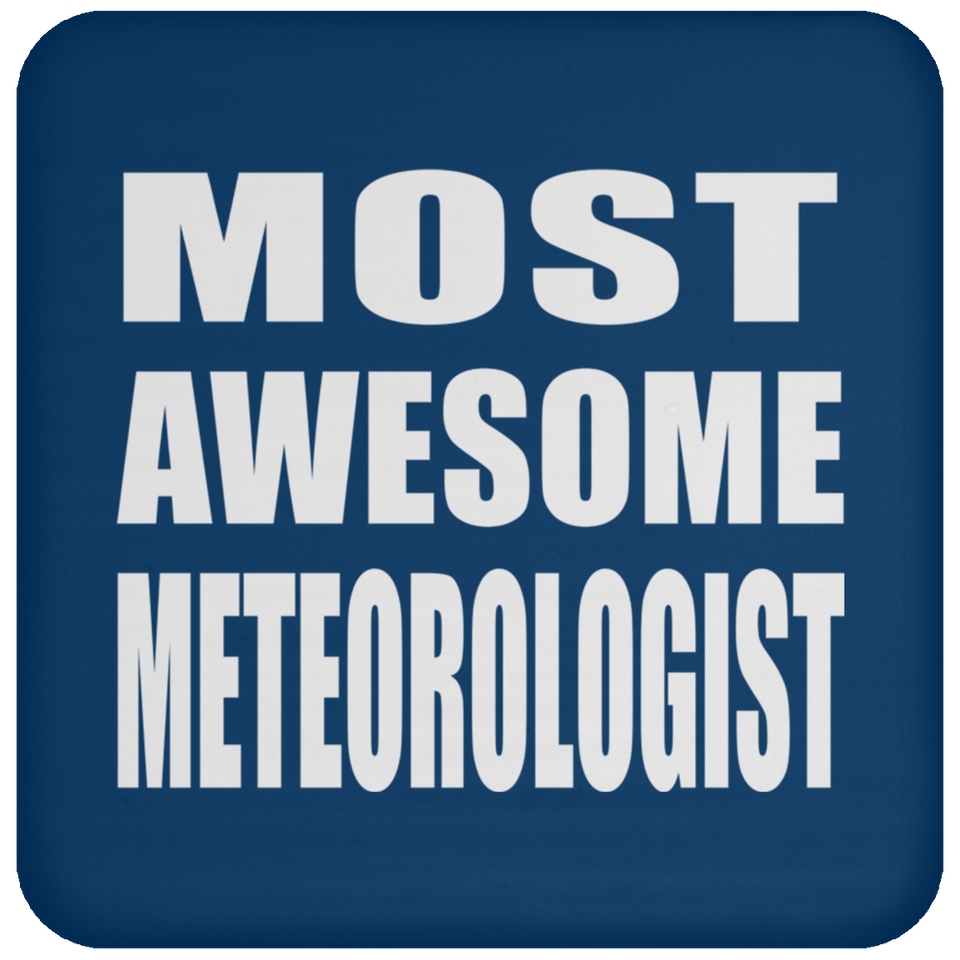 Most Awesome Meteorologist - Drink Coaster