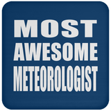 Most Awesome Meteorologist - Drink Coaster