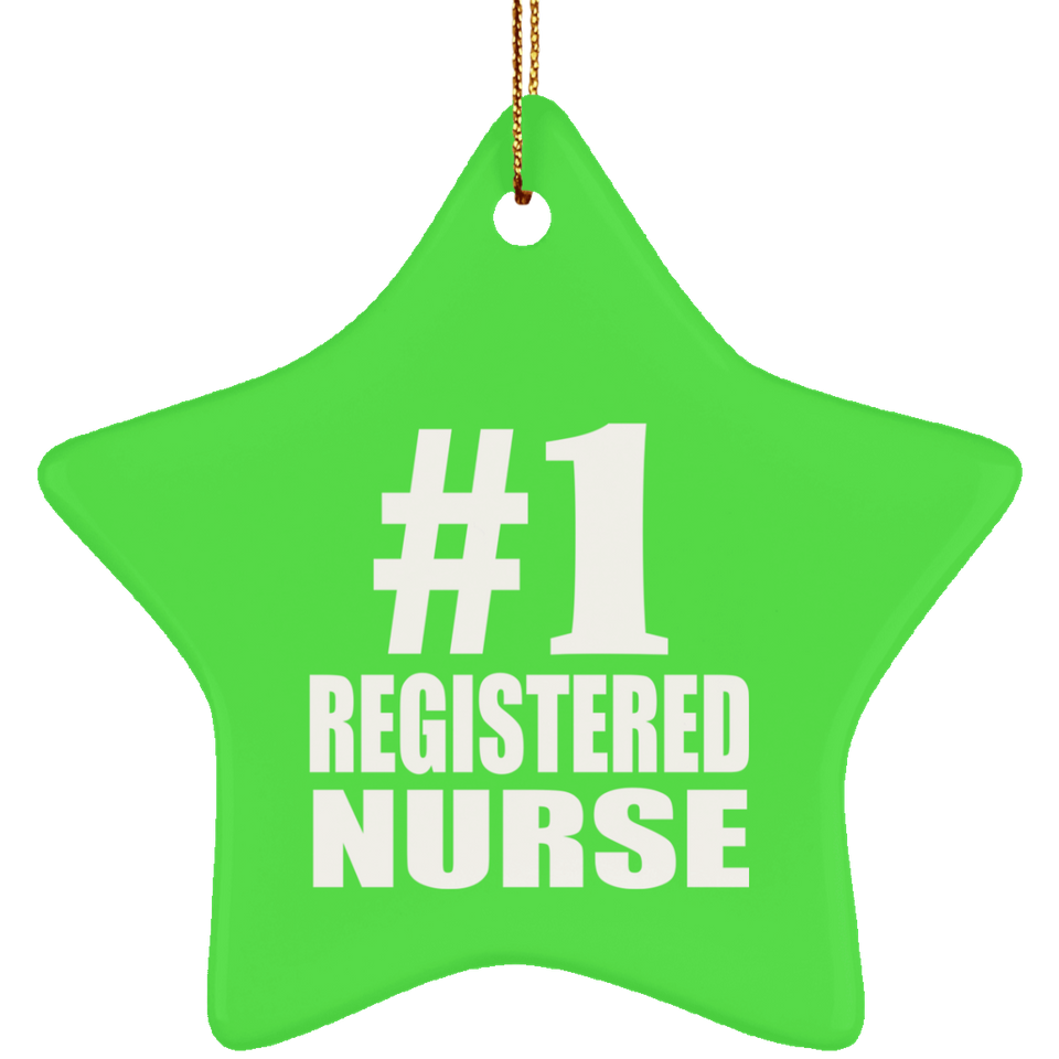 Number One #1 Registered Nurse - Star Ornament