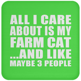All I Care About Is My Farm Cat - Drink Coaster